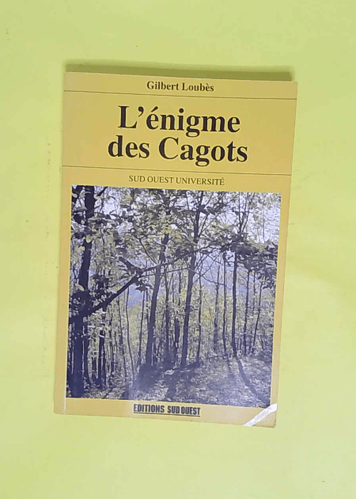 L énigme des Cagots – Histoire d une e... L énigme des Cagots – Histoire d une e...