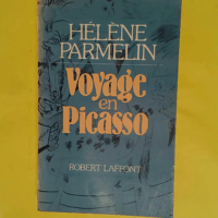 Voyage en picasso - PARMELIN Hélène