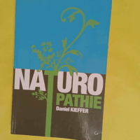 Naturopathie - La santé pour toujours - Daniel Kieffer