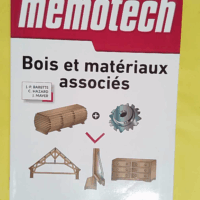 Mémotech bois et matériaux associés (2013) - Claude Hazard