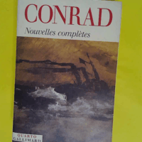 Conrad - Nouvelles complètes - Jacques Darras