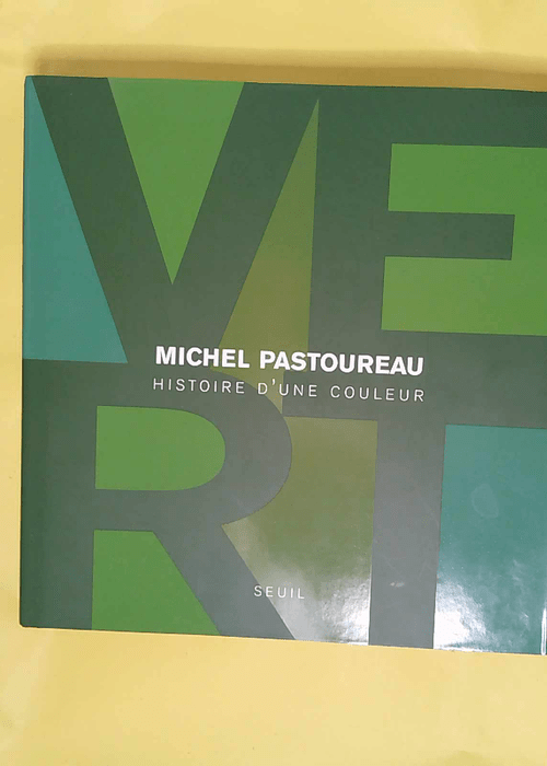 Vert – Histoire d une couleur – M... Vert – Histoire d une couleur – M...