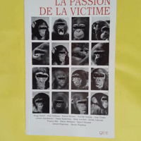 La passion de la victime - André Serge.