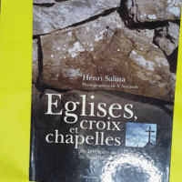 Eglises Croix Et Chapelles De Saint-Maurice  - SALINA Mgr