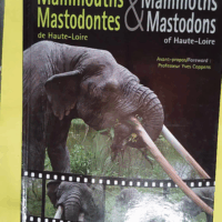 Mammouths et Mastodontes de Haute-Loire  - Dick Mol