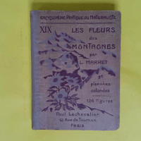 Les Fleurs des montagnes par Léon Marret - Léon Marret