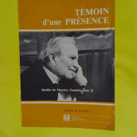 Témoin d une présence - Marc Donze