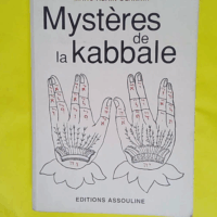 Mystères de la kabbale - Marc-Alain Ouaknin