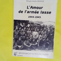 L Amour De L Armée Lasse – Joseph Andr... L Amour De L Armée Lasse - Joseph André Mataix