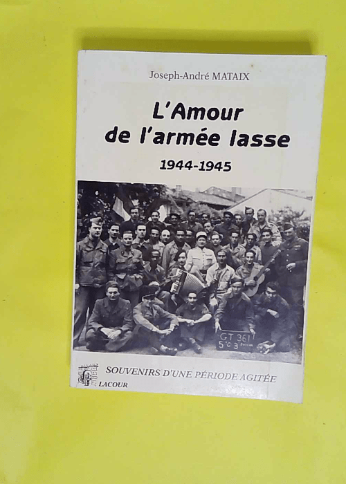 L Amour De L Armée Lasse – Joseph Andr... L Amour De L Armée Lasse – Joseph Andr...