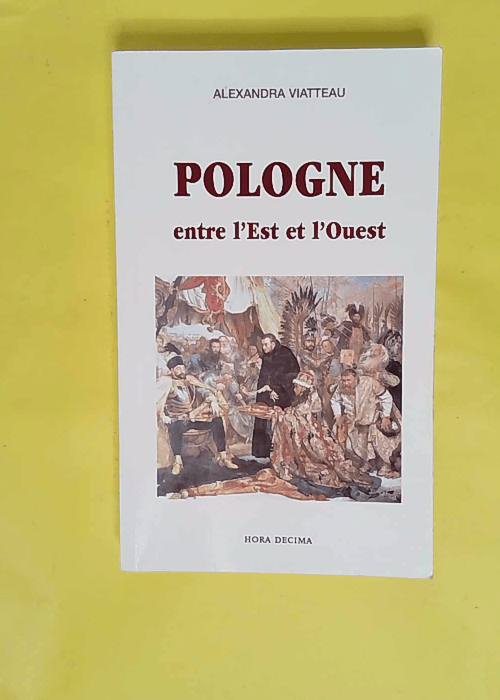 Pologne entre l Est et l Ouest – Alexan... Pologne entre l Est et l Ouest – Alexan...