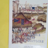 Alsace terre d histoire – Lucien Sittle... Alsace terre d histoire - Lucien Sittler