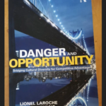 Danger And Opportunity: Bridging Cultural Diversity For Competitive Advantage – Lionel Laroche