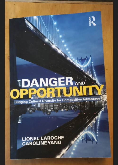 Danger And Opportunity: Bridging Cultural Diversity For Competitive Advantage – Lionel Laroche