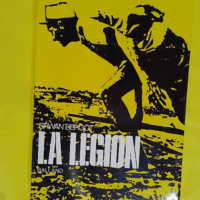 La légion. - BERGOT Erwan