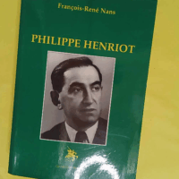 Philippe Henriot - François-René Nans