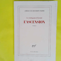 L ascension - Tome 2  - Amélie de Bourbon Parme