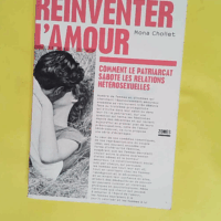 Réinventer l amour - Comment le patriarcat sabote les relations hétérosexuelles  - Mona Chollet