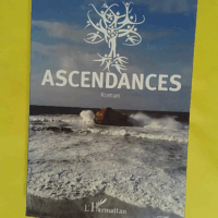 Ascendances - Roman - Max Moreau