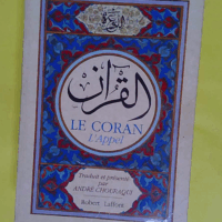 Le Coran - L appel - André Chouraqui