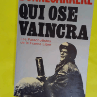 Qui ose vaincra - Paul Bonnecarrère