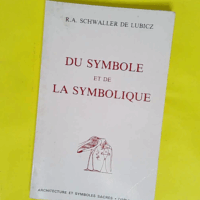 Du Symbole et de la symbolique - Schwaller De