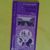 La jeunesse de Sherlock Holmes à Pau - Tome 2 - François Pardeilhan