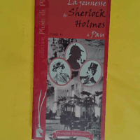 La jeunesse de Sherlock Holmes à Pau - Tome 4 - François Pardeilhan