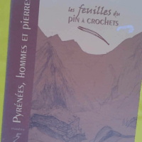 Pyrénées hommes et pierres - Le Pin à crochets