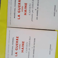 La guerre sans haine Carnets présentés par Liddell-Hart - 2 volumes - Maréchal Rommel