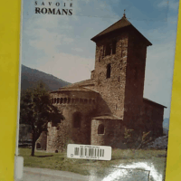 Lyonnais Dombes Bugey et Savoie romans - Raymond Oursel