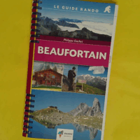 Guide Rando Beaufortain - GACHET Philippe