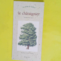 Le châtaignier - Robert Bourdu