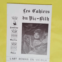 cahier du vic bilh - L art roman en Vic Bilh - 7 - juillet 1981 -