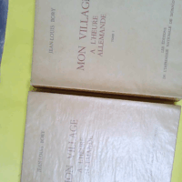 Mon village à l heure allemande - Tome I & II - Jean-Louis Bory