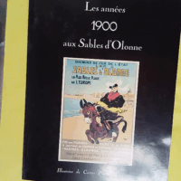 Les annees 1900 aux Sables d Olonne - Congretel Serge