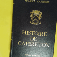 Histoire de Capbreton - Lou Boucadou de Diou - CARRIERE Maurice