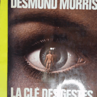 La clé des gestes - Desmond Morris