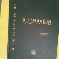 La vie et l oeuvre de Albert Lemasson - Albert Lemassonartiste-peintre -