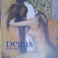 Degas et le nu - George T. M. Shackelford