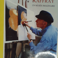André Raffray un musée imaginaire - Galerie Beaubourg