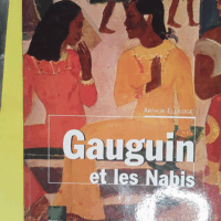 Gauguin et les Nabis - Arthur Ellridge