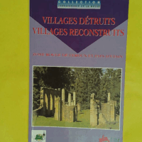 Villages détruits villages reconstruits - Souvenir Français