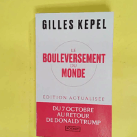 Le Bouleversement du monde - Gilles Kepel