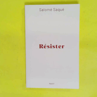 Résister - Salomé Saqué