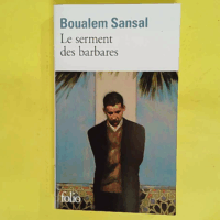 Le serment des barbares - Prix du Premier Roman 1999 - Boualem Sansal