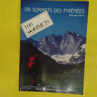 100 Sommets Des Pyrenees - Veron Georges