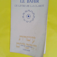 Le Bahir - Livre de la clarté -