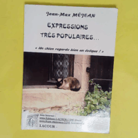 Expressions très populaires - Jean-Max Méjean