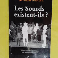 Les Sourds existent-ils - Bernard Mottez